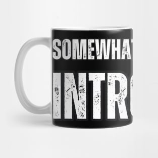 Somewhat Functional Introvert Mug